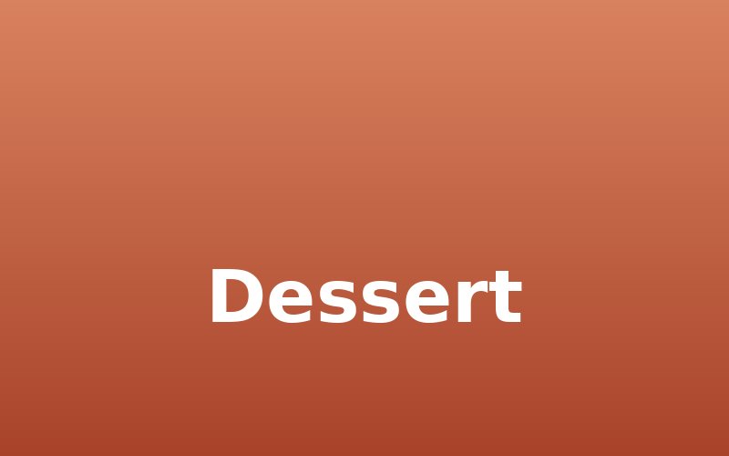 Dessert